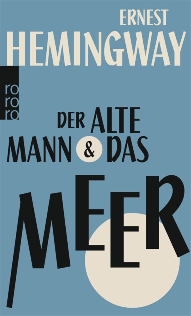 cover zu der alte mann und das meer von ernest hemingway cover zu der alte mann und das meer von ernest hemingway