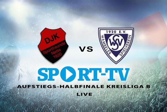 Die DJK SF Nette und der Wambeler SV standen sich im Aufstiegshalbfinale gegenüber.