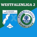 Westfalenliga 2 im Livestream: SV Wacker Obercastrop gegen Holzwickeder SC.