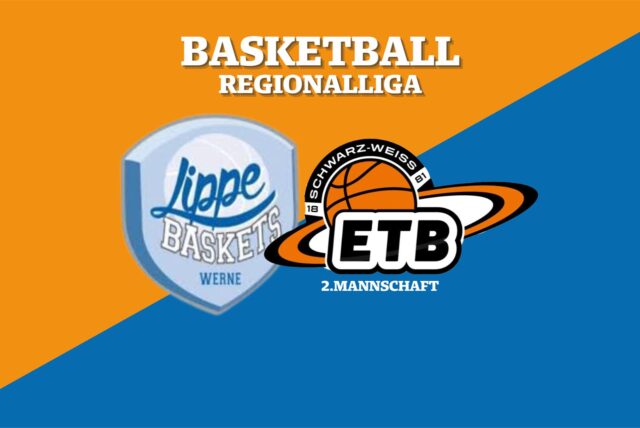 Die LippeBaskets Werne empfangen den ETB SW Essen II.