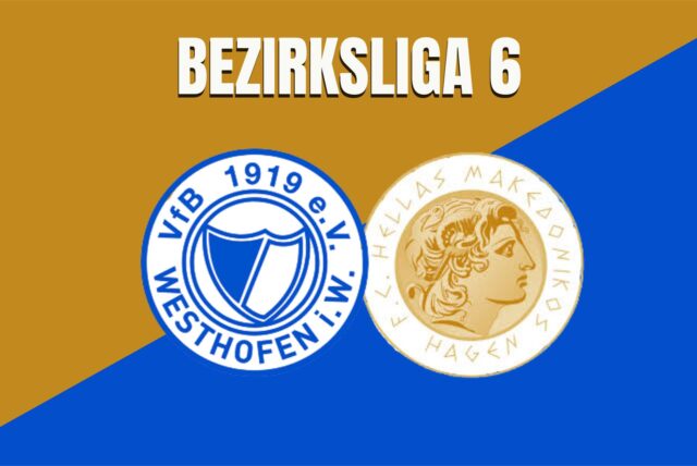 Der VfB Westhofen spielt gegen den FC Hellas/Mak. Hagen.