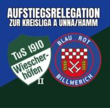 TuS Wiescherhöfen II trifft auf BR Billmerich.